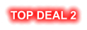 TOP DEAL 2